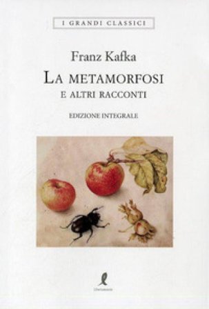 La metamorfosi e altri racconti Franz Kafka