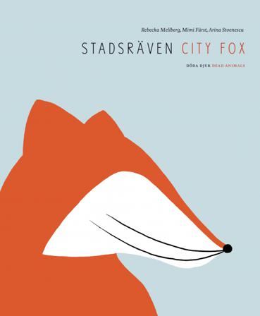 Stadsräven / City Fox - Bok av Rebecka Mellberg - Kartonnage