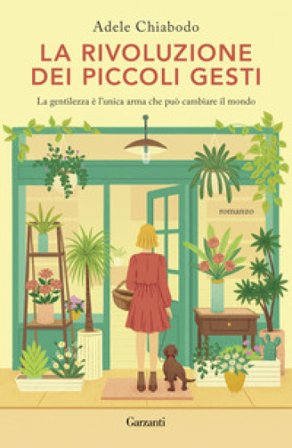 La rivoluzione dei piccoli gesti Adele Chiabodo