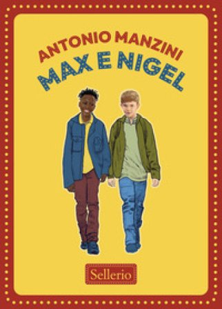 Max e Nigel Antonio Manzini
