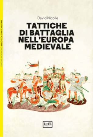 Tattiche di battaglia nell'Europa medievale David Nicolle
