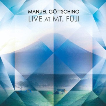 Live at mt. fuji Manuel Gottsching