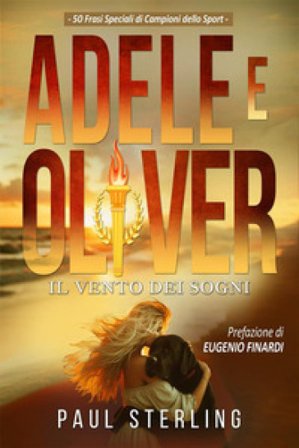 Adele e Oliver. Il vento dei sogni Paul Sterling