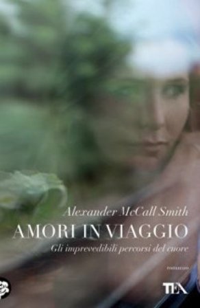 Amori in viaggio Alexander McCall Smith