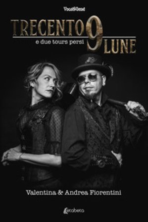Trecento9 lune e due tours persi Valentina Fiorentini