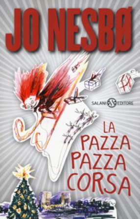 La pazza pazza corsa Jo Nesbø