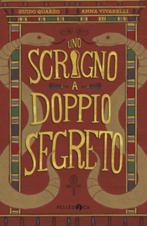 Uno scrigno a doppio segreto Guido Quarzo