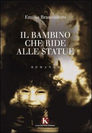 Il bambino che ride alle statue Emilio Brancadoro