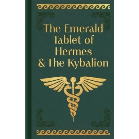 The Emerald Tablet of Hermes & The Kybalion 9781398834170