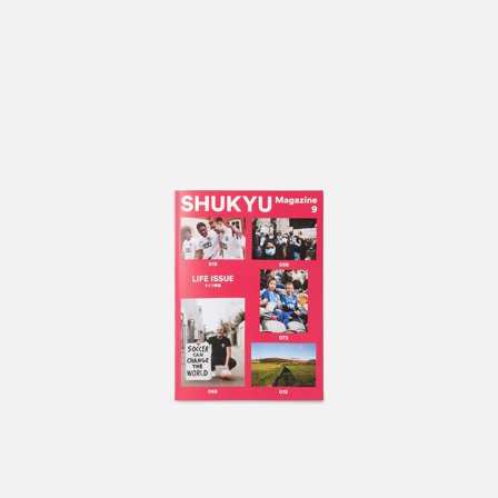 Shukyu Magazine 9: Life Issue