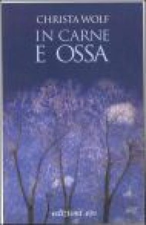In carne e ossa Christa Wolf