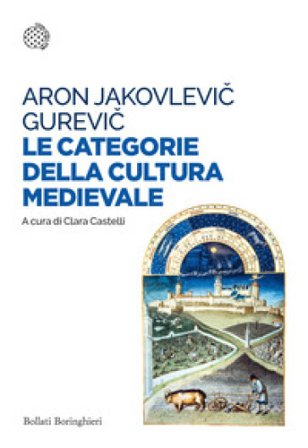Le categorie della cultura medievale Aron Jakovlevic Gurevic