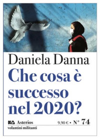 Che cosa è successo nel 2020? Daniela Danna