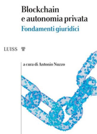 Blockchain e autonomia privata Antonio Nuzzo