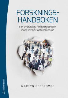 Forskningshandboken - För småskaliga forskningsprojekt inom samhällsvetenskaperna