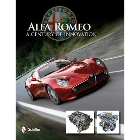 Alfa romeo - a century of innovation 9780764340727