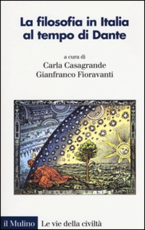 La filosofia in Italia al tempo di Dante Carla Casagrande