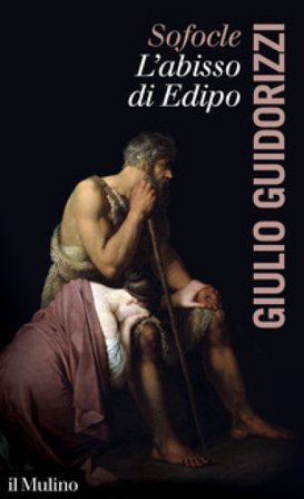 Sofocle. L'abisso di Edipo Giulio Guidorizzi