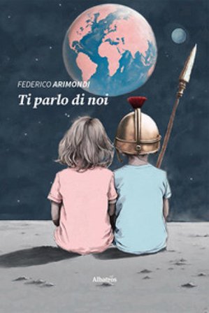 Ti parlo di noi Federico Arimondi