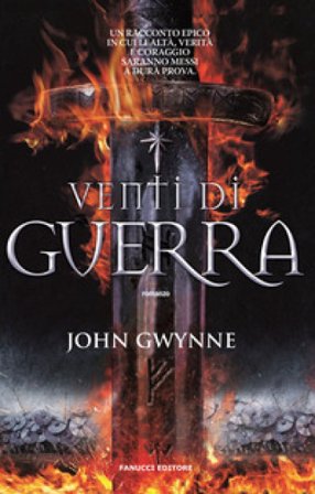 Venti di guerra. Di sangue e ossa. Vol. 1 John Gwynne