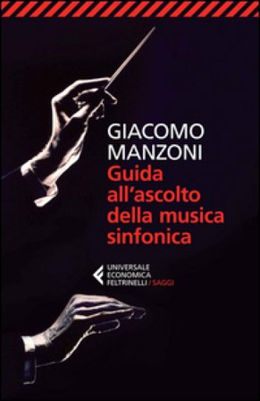 Guida all'ascolto della musica sinfonica Giacomo Manzoni
