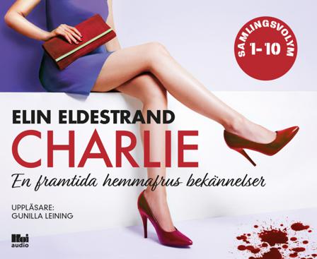 Charlie : 10 noveller Samlingsvolym - Ljudbok av Elin Eldestrand - CD