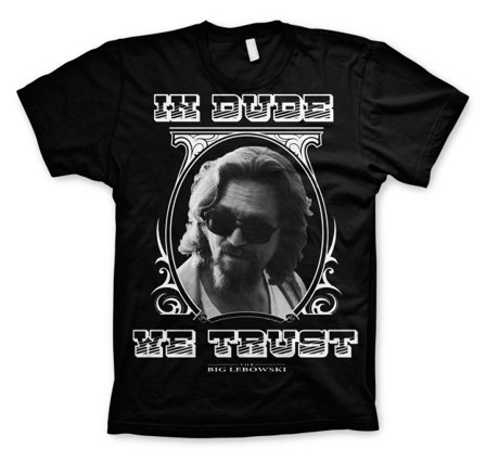 Big Lebowski In Dude We Trust T-Paita S