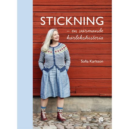 Stickning : en värmande kärlekshistoria (inbunden)