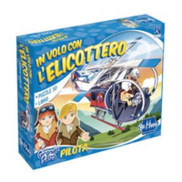 In volo con l'elicottero. Da grande sarò. Con puzzle 3D Gabriella Santini
