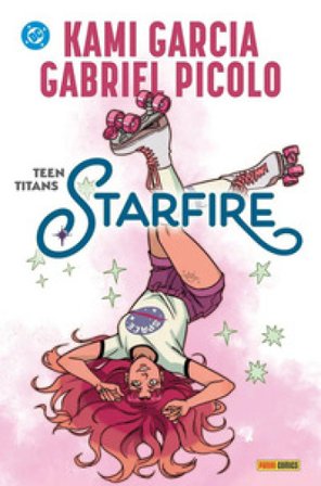 Starfire. Teen Titans Kami Garcia