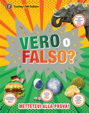Vero o falso? Grandi domande, risposte incredibili! Andrea Mills