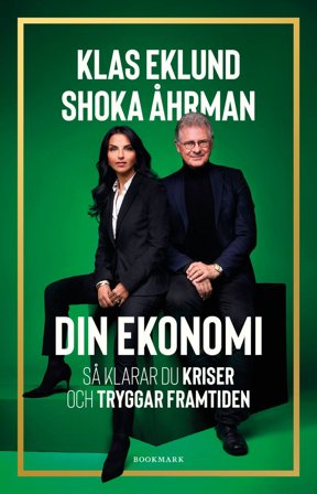 Din ekonomi : Så klarar du kriser och tryggar din framtid, ISBN: 9789189585423