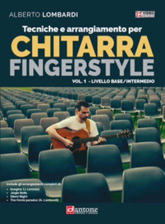 Tecniche e arrangiamento per chitarra fingerstyle. Con Video Alberto Lombardi