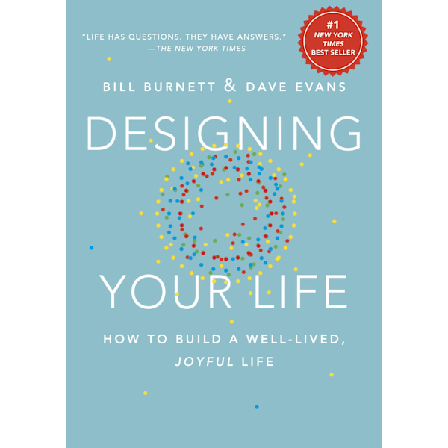 Designing your life - how to build a well 9781101875322
