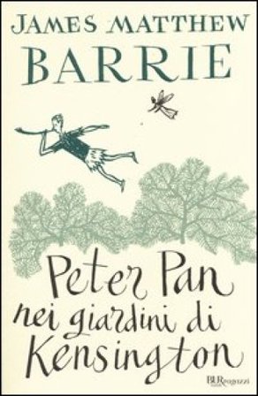Peter Pan nei giardini di Kensington. Ediz. integrale James Matthew Barrie
