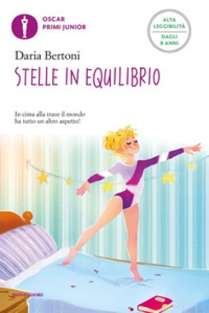 Stelle in equilibrio. Ediz. ad alta leggibilità Daria Bertoni