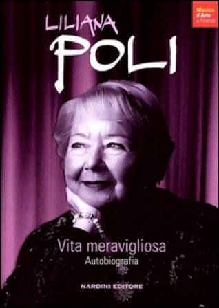 Vita meravigliosa Liliana Poli