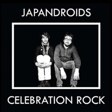 Celebration rock Japandroids