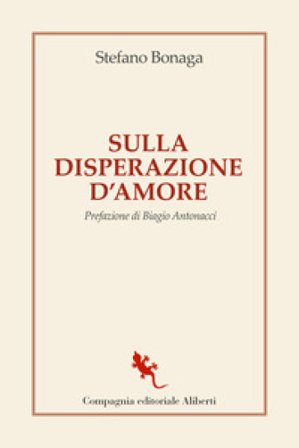 Sulla disperazione d'amore Stefano Bonaga