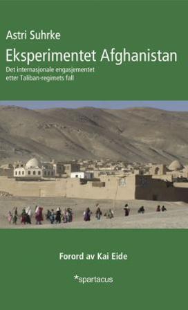 Eksperimentet Afghanistan - Bok av Astri Suhrke - Paperback