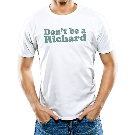 Universal Apparel Män Don't Be A Richard Rolig T-shirt Stor vit