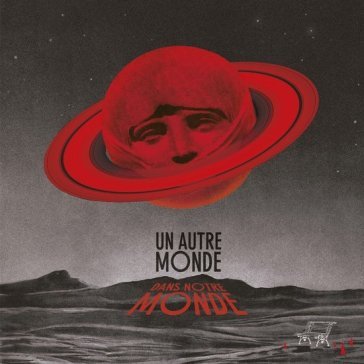 Un autre monde AA.VV. Artisti Vari