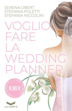 Voglio fare la wedding planner Serena Obert