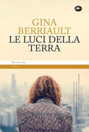 Le luci della terra Gina Berriault
