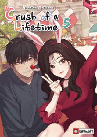 Crush of a lifetime. Vol. 5 Halim Jeong