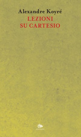 Lezioni su Cartesio Alexandre Koyré