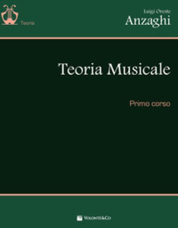 Teoria musicale ANZAGHI LUIGI ORESTE