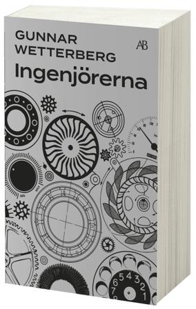Ingenjörerna - Bok av Gunnar Wetterberg - Storpocket