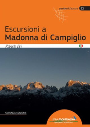 Escursioni a Madonna di Campiglio Roberto Ciri