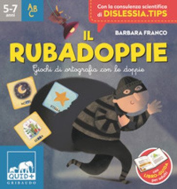 Il rubadoppie. Giochi di ortografia con le doppie. Ediz. a colori. Con 76 carte. Con plancia da gioco Barbara Franco